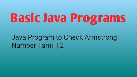 Armstrong Number in Java Tamil || How to check given number is Armstrong number || Java Programming