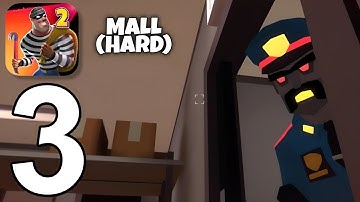 Robbery Madness 2: Thief Games - Gameplay Walkthrough Part 3 - Mall (HARD) [iOS,Android]