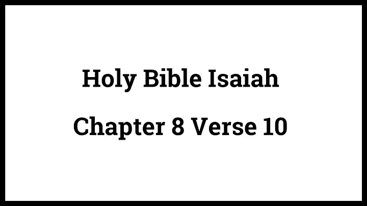Holy Bible Isaiah 8:10