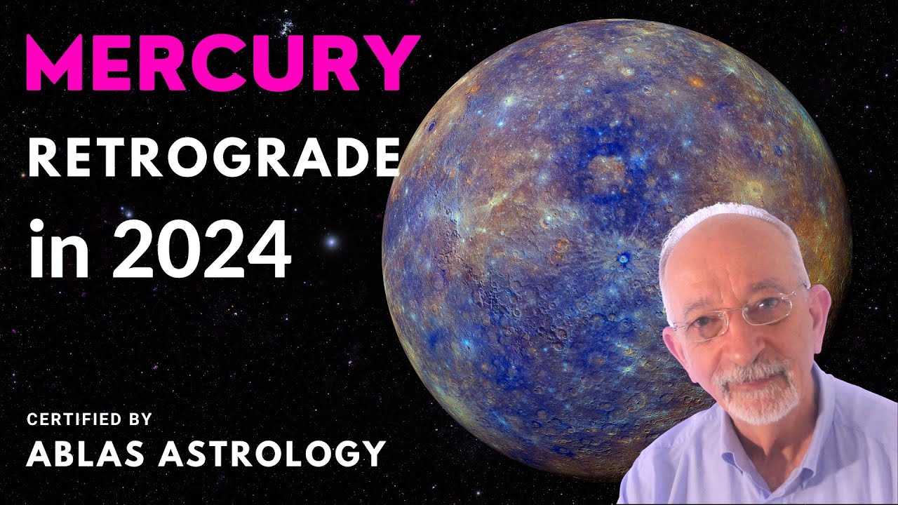 2024 Part 3 to explain the confusing role of Retrograde Mercury in each