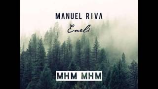 Manuel Riva & Eneli - Mhm Mhm Resimi