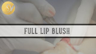 Full Lip Blush Mastering!