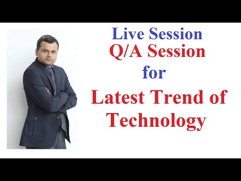 Live Session and Q/A Session for Latest Trend of Technology
