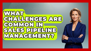 What Challenges Are Common in Sales Pipeline Management? | Sales Pro Blueprint News
