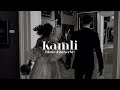 KAMLI Slowed Reverb Lengthy Version