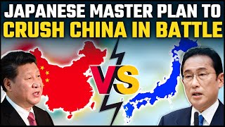 Here Is JAPAN Master Plan to Destroy CHINA | OnlyIAS