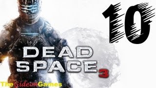 NEW: Прохождение Dead Space 3 -  Часть 10 (Бедняга Бакл)