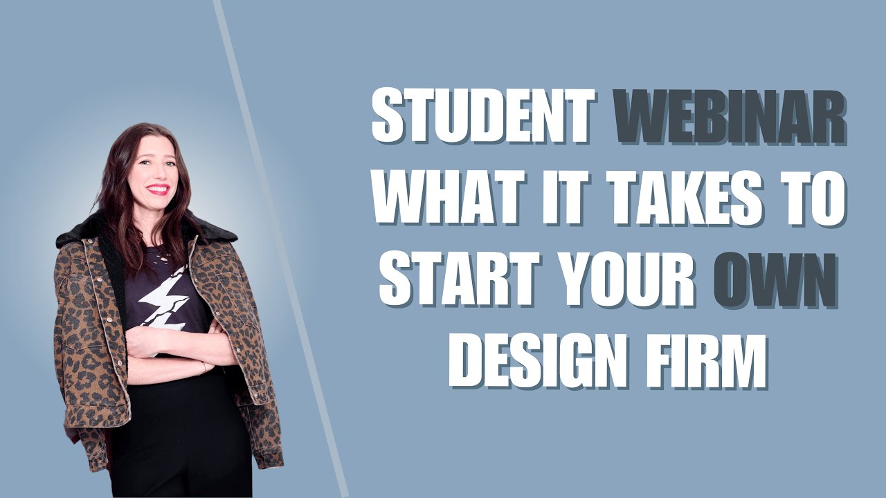How to Start Your Own Interior Design Firm: Free Student Workshop - YouTube