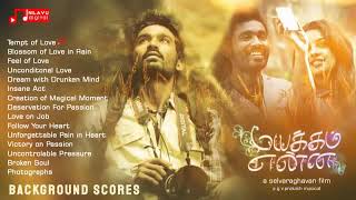 Mayakkam Enna BGM | G V Prakash | Dhanush | Selvaraghavan