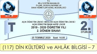 2020 / 2. DÖNEM / AÇIK ÖĞRETİM LİSESİ / (117) DİN KÜLTÜRÜ ve AHLÂK BİLGİSİ – 7
