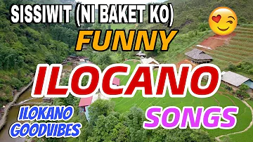 Funny Ilocano Songs/ Non stop Goodvibes Ilocano Music #ilocanosongs #ilocanomusic