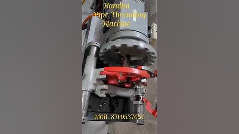 Pipe Threading Machine | Nandini Entrepreneur | +919599577316