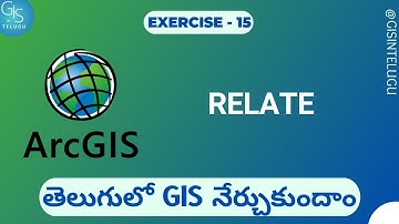How to use Relate in ArcGIS / GIS in Telugu