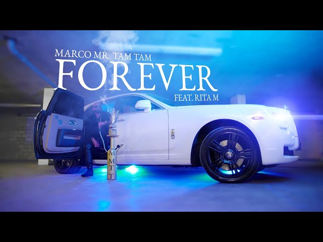 Marco Mr. Tam Tam -  FOREVER (Feat. Rita M)
