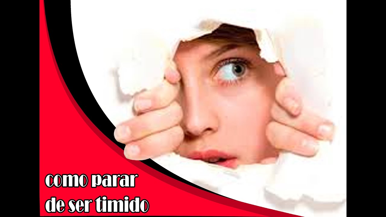 Como Perder a Timidez(Coisas que me ajudaram e muito a melhorar) - YouTube