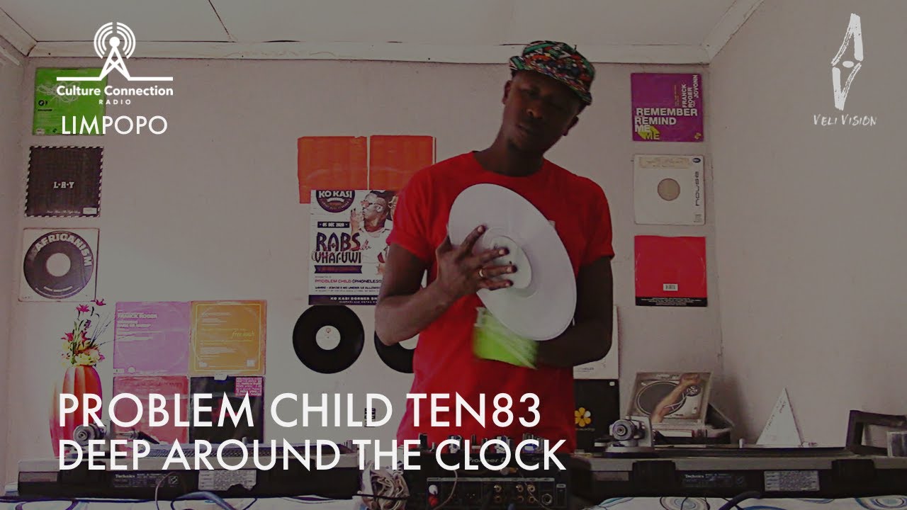 PROBLEM CHILD TEN83 | Soulful House Phoneless Set on "DEEP AROUND THE CLOCK" In Limpopo South Africa