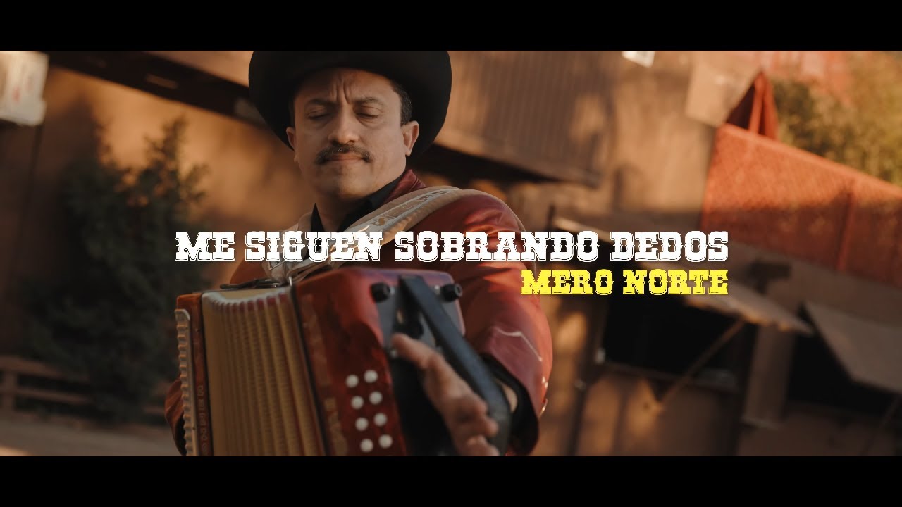 Mero Norte - Me Siguen Sobrando Dedos