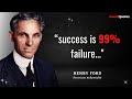 Henry Ford&#39;s Quotes that tell a lot about our life and ourselves | Life Changing Quotes