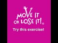 Move it or Lose it Exercises for Seniors - Try this Exercise