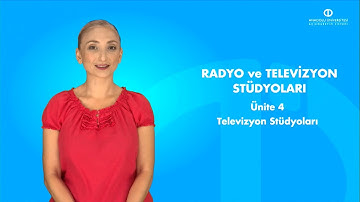 RADYO VE TELEVİZYON STÜDYOLARI - Ünite 4 Özet