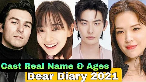Dear Diary Chinese Drama Cast Real Name & Ages || Rhydian Vaughan, Bu Guan Jin, Richards Wang - DayDayNews