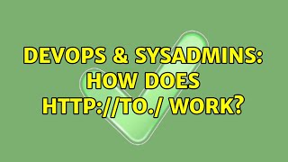 Famous DevOps & SysAdmins: How does http://to./ work? (2 Solutions!!) Profile