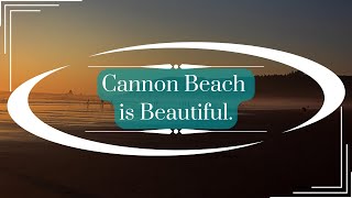 Cannon Beach is Awesome!!! Oregon Coast Sunset!!🏖🌊🌇