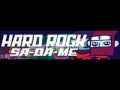 HARD ROCK 「SA-DA-ME」