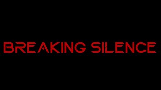 BREAKING SILENCE Teaser Trailer3