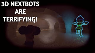 Gmod 3D NEXTBOTS are TERRIFYING