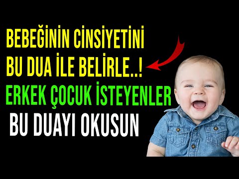 BEBEĞİNİN CİNSİYETİNİ BU DUA İLE BELİRLE..! ERKEK ÇOCUK İSTEYENLER BU DUAYI OKUSUN