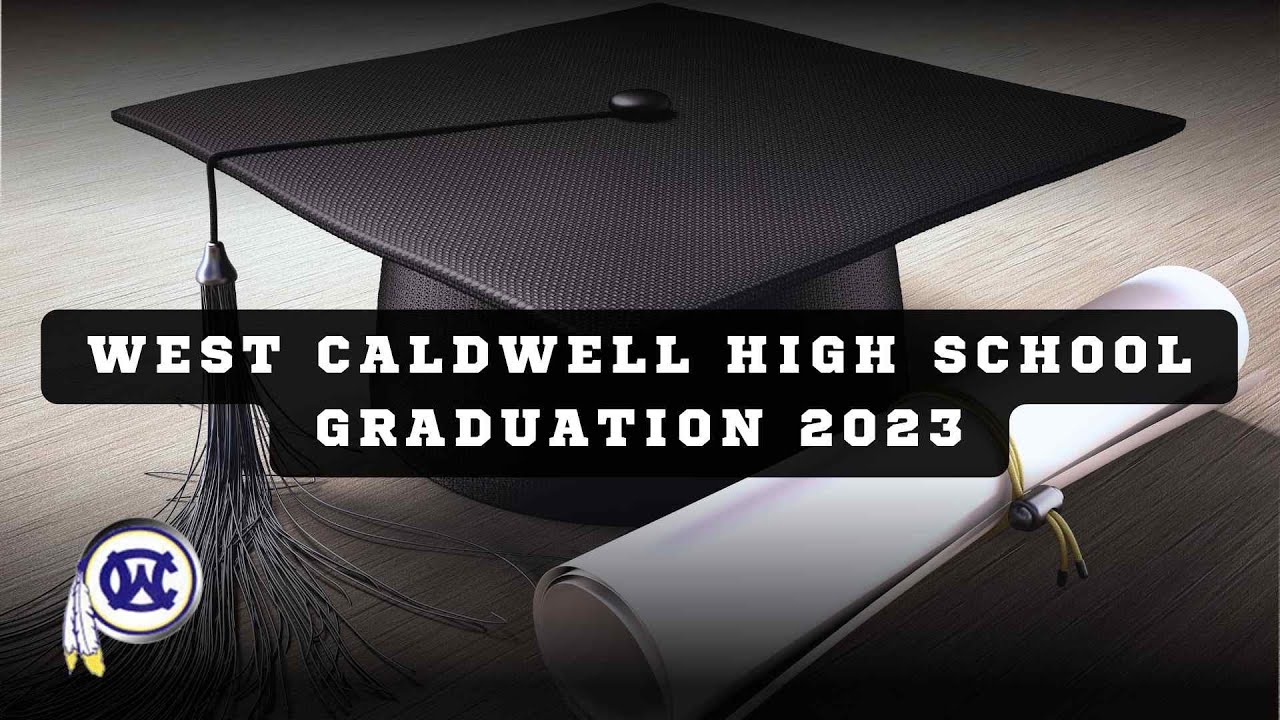 WCHS Graduation Ceremony 2023 YouTube
