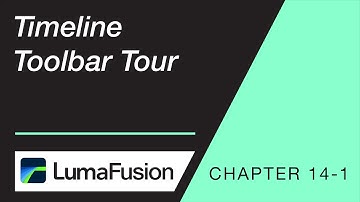 14-1 Timeline Toolbar Tour in LumaFusion