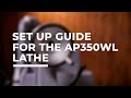 Set up guide for Axminster Professional AP350WL Woodturning Lathe 230V