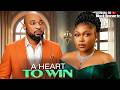 A HEART TO WIN - RUTH KADIRI / DEZA THE GREAT / - 2026 NOLLYWOOD LATEST MOVIES