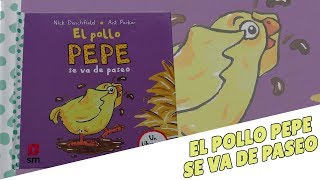 El pollo pepe se va de paseo · El Pollo Pepe · Cuentacuentos A Jugar · Cuento del Pollo Pepe