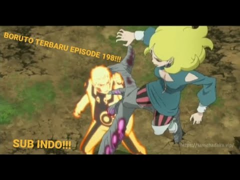 BORUTO TERBARU EPISODE 198!!! SUB INDO!!!