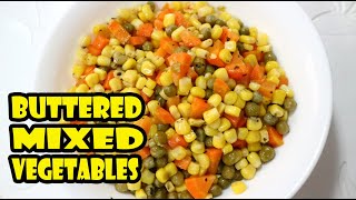 BUTTERED MIXED VEGETABLES RECIPE | How To Cook Buttered Mixed Vegetables