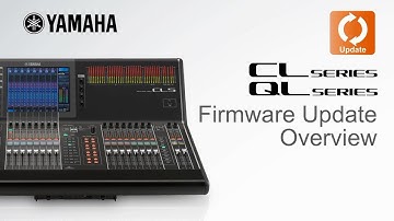 Yamaha CL/QL series Firmware Update Overview