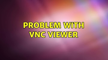 Ubuntu: Problem with vnc viewer