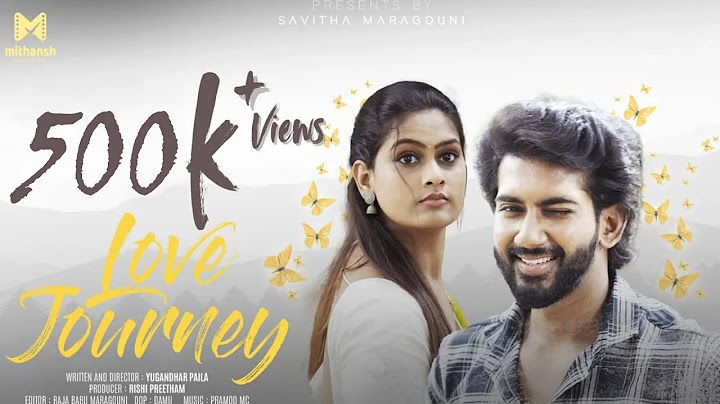 LOVE JOURNEY |  Is This Telugu Short Film The Best Love Story Ever Told?