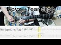 Royz - Tear drop ギター弾いてみた【guitar cover tab有】