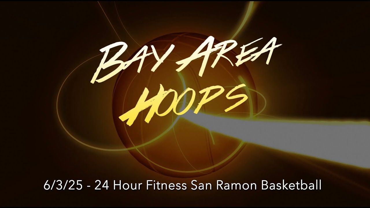 [2025-06-03] 24 Hour Fitness San Ramon Basketball - YouTube