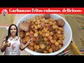 Garbanzoz fritos. Receta cubana (Deliciosos)