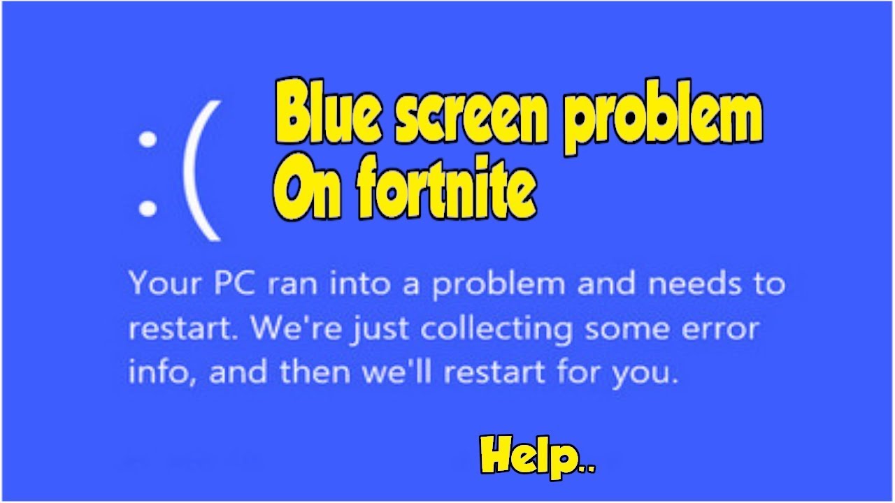 Fortnite causing blue screen? Need help. YouTube