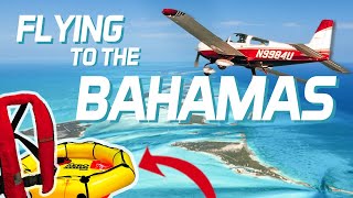 How To FLY YOURSELF To The Bahamas 2023