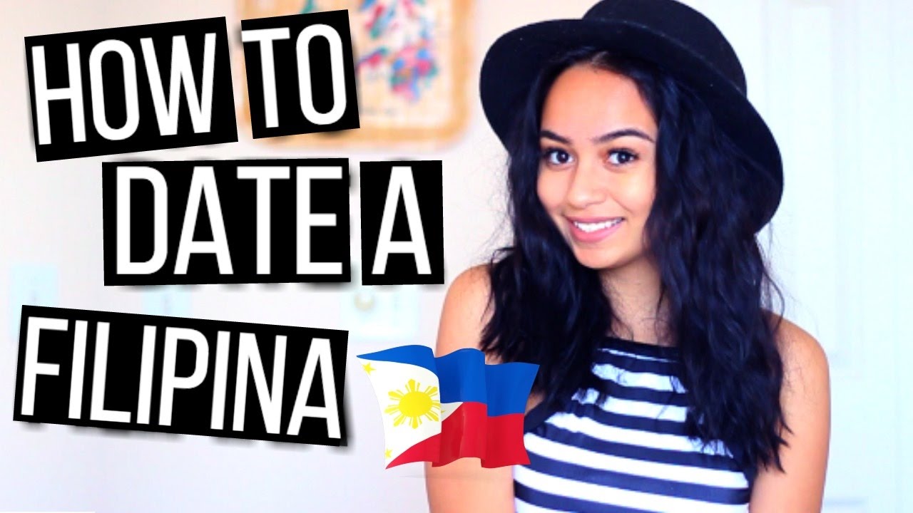 How To Date A Filipina Youtube