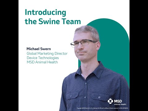 MSD Animal Health Introducing Global Swine Team: Mike Swern