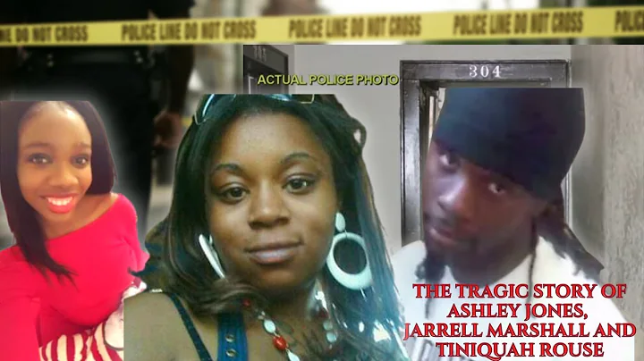 THE TRAGIC CASE OF ASHLEY JONES, JARRELL MARSHALL ...