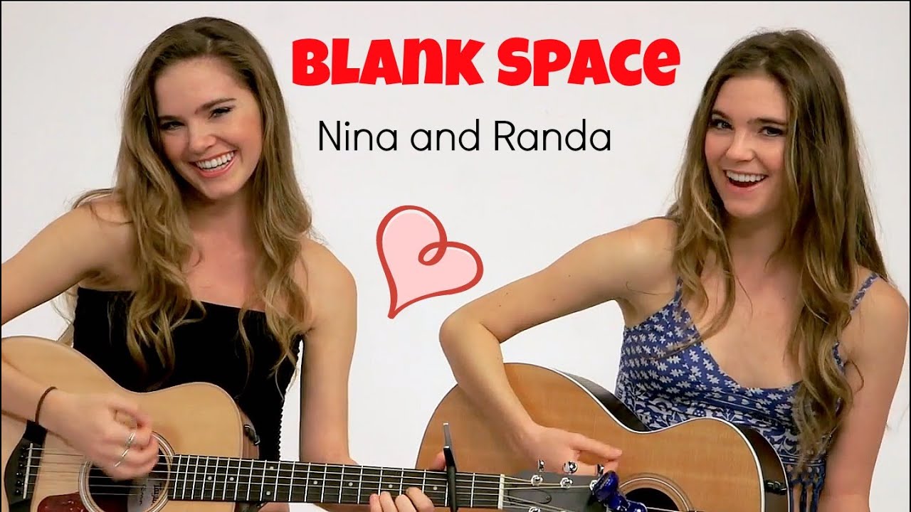 Blank Space Taylor Swift Nina And Randa Youtube